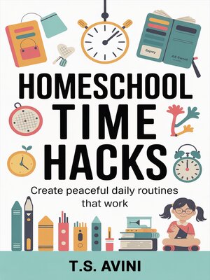 cover image of Homeschool Time Hacks